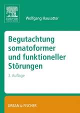 Begutachtung somatoformer und funktioneller St&ouml;rungen - Wolfgang Hausotter