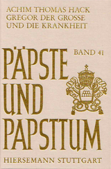 Gregor der Gro&szlig;e und die Krankheit - Achim T Hack