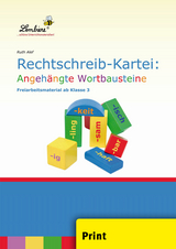 Rechtschreib-Kartei: Angeh&auml;ngte Wortbausteine - Ruth Alef