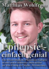 Epilepsie - einfach genial - Matthias Wohlfrom