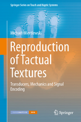 Reproduction of Tactual Textures - Micha&euml;l Wiertlewski