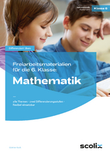 Freiarbeitsmaterialien f. d. 6. Klasse: Mathematik - G&uuml;nther Koch