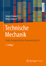 Technische Mechanik - Dankert, Jürgen; Dankert, Helga