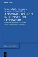 Anschaulichkeit in Kunst und Literatur - 