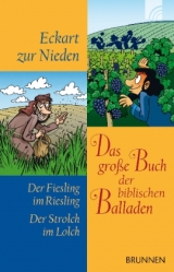 Das gro&szlig;e Buch der biblischen Balladen - Eckart zur Nieden