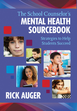 School Counselor's Mental Health Sourcebook -  Rick Auger