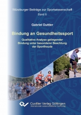 Bindung an Gesundheitssport - Gabriel Duttler