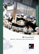 Kolleg Politik und Wirtschaft / Wirtschaft - Bauer, Gotthard; Bauer, Max; Gerster, Andreas; Hamm-Reinöhl, Andreas; Podes, Stephan; Riedel, Hartwig; Thull, Beate; Wissel, Manfred