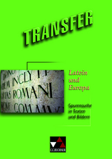 Transfer. Die Lateinlekt&uuml;re / Latein und Europa - Michael Hotz
