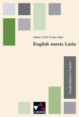 Studienb&uuml;cher Latein / English meets Latin - Tamara Choitz, Peter Danz, Sabine Doff, Jasmin Kaliner, Stefan Kipf, Kerstin Ludwig, Michael Mader, Johannes M&uuml;ller-Lanc&eacute;, Anna Pinter, Annina Sass, Frank Sch&ouml;pp, Joanna Siemer, Klaus Sundermann, Friedrich Ungerer, Antje Wilton, Simon M. Zuenelli