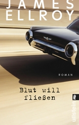 Blut will flie&szlig;en - James Ellroy