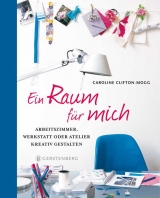 Ein Raum f&uuml;r mich - Caroline Clifton-Mogg
