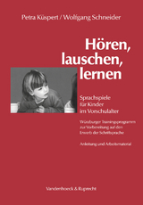 Hören, lauschen, lernen – Anleitung und Arbeitsmaterial - Küspert, Petra; Schneider, Wolfgang