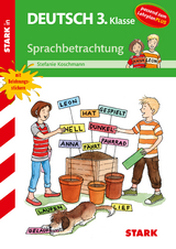 STARK Sprachbetrachtung 3. Klasse - Training Grundschule - Grundwissen, Aufgaben und L&ouml;sungen - Stefanie Koschmann