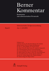 Schweizerische Zivilprozessordnung (Art. 1-352) - Alvarez Cipriano, Isabelle Berger-Steiner, Balz Gross, Mario Marti, David R&uuml;etschi, Sven R&uuml;etschi, Adrian Walpen, Adrian Zingg, Roger Zuber, Bernhard Berger, J&uuml;rgen Br&ouml;nimann, Alfred B&uuml;hler, Daniel Emch, Nina J Frei, Andreas G&uuml;ngerich, Christoph Hurni, Franz Kellerhals, Laurent Killias, Alexander Markus, James T Peter, Annette Spycher, Martin Sterchi, Fridolin Walther