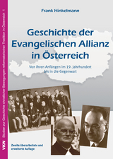 Geschichte der Evangelischen Allianz in &Ouml;sterreich - Frank Hinkelmann