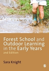 Forest School and Outdoor Learning in the Early Years - Knight, Sara