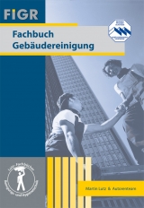 Fachbuch Gebäudereinigung - Martin Lutz