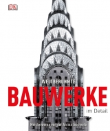Weltber&uuml;hmte Bauwerke im Detail - Philip Wilkinson