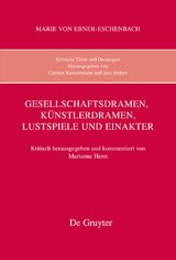 Gesellschaftsdramen, K&uuml;nstlerdramen, Lustspiele und Einakter - 