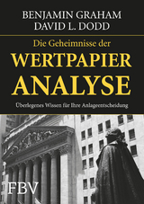 Die Geheimnisse der Wertpapieranalyse - Benjamin Graham, D. Dodd