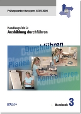 Handlungsfeld 3: Ausbildung durchf&uuml;hren - Wilhelm B&auml;hr
