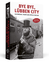 Bye bye, L&uuml;bben City - 