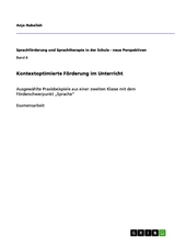 Kontextoptimierte F&ouml;rderung im Unterricht - Anja Huballah