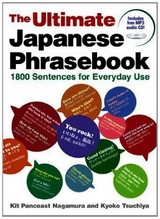 Ultimate Japanese Phrasebook: 1800 Sentences for Everyday Use - Nagamura, Kit Pancoast; Tsuchiya, Kyoko