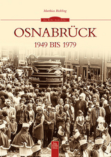Osnabr&uuml;ck 1949 bis 1979 - Matthias Rickling
