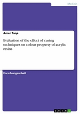 Evaluation of the effect of curing techniques on colour property of acrylic resins - Amer Taqa