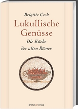 Lukullische Gen&uuml;sse - Brigitte Cech