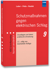 Schutzma&szlig;nahmen gegen elektrischen Schlag - Georg Luber, Reinhard Pelta, Siegfried Rudnik