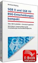 SGB II und SGB XII - BSG-Entscheidungen kompakt inkl. E-Book - Bernhard Bisping