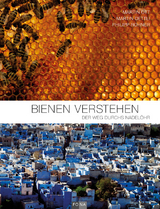 Bienen verstehen - Martin Ott, Martin Dettli, Philipp Rohner