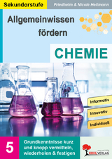 Allgemeinwissen f&ouml;rdern CHEMIE - Friedhelm Heitmann, Nicole Heitmann