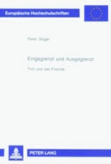 Eingegrenzt und Ausgegrenzt - Peter St&ouml;ger