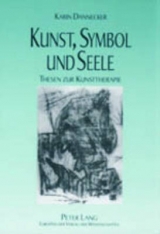 Kunst, Symbol und Seele - Karin Dannecker