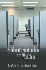 Problematic Relationships in the Workplace - 