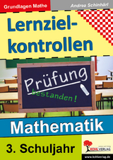 Lernzielkontrollen Mathematik / Klasse 3 - Andrea Schinh&auml;rl