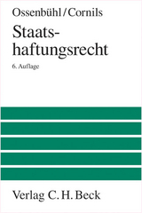 Staatshaftungsrecht - Fritz Ossenb&uuml;hl, Matthias Cornils