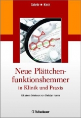 Neue Pl&auml;ttchenfunktionshemmer in Klinik und Praxis - 