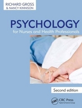 Psychology for Nurses and Health Professionals - Gross, Richard; Kinnison, Nancy