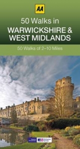 50 Walks in Warwickshire & West Midlands - AA Publishing