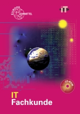 IT Fachkunde - Elmar Dehler, Bernhard Grimm, Thomas Maul, Hermann M&uuml;nch, Werner Philipp, Bernd Schiemann, Hubert Tro&szlig;mann, Heike Vogler