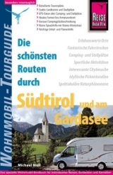 Reise Know-How Wohnmobil-Tourguide S&uuml;dtirol und Gardasee - Michael Moll