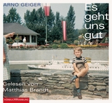 Es geht uns gut - Arno Geiger