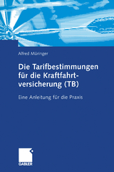 Die Tarifbestimmungen f&uuml;r die Kraftfahrtversicherung (TB) - Alfred M&uuml;ringer