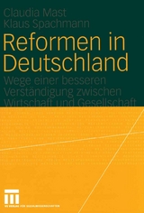 Reformen in Deutschland - Claudia Mast, Klaus Spachmann