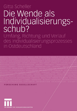 Die Wende als Individualisierungsschub? - Gitta Scheller